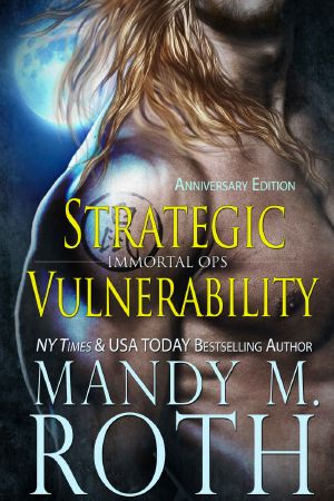 [Immortal Ops 04] • Strategic Vulnerability